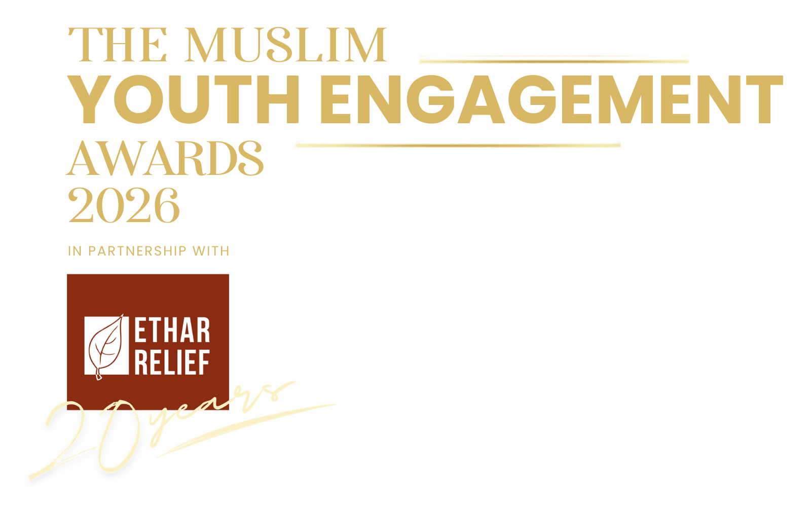 The Muslim Youth Engagement Awards 2026, in partnership with Ethar Relief, celebrating 20 years